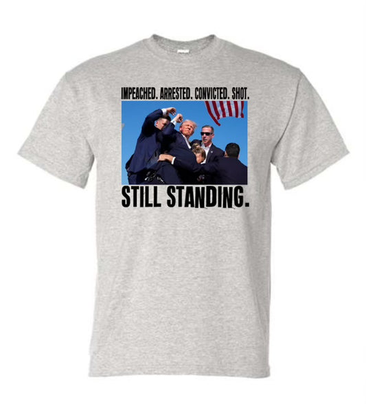 Still standing trump tee